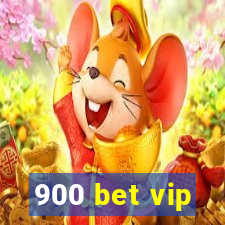 900 bet vip